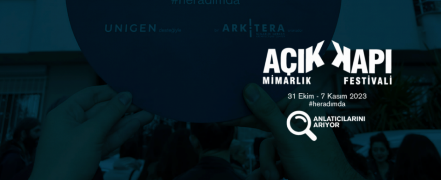 Açık Kapı Mimarlık Festivali “Anlatıcı”larını Arıyor